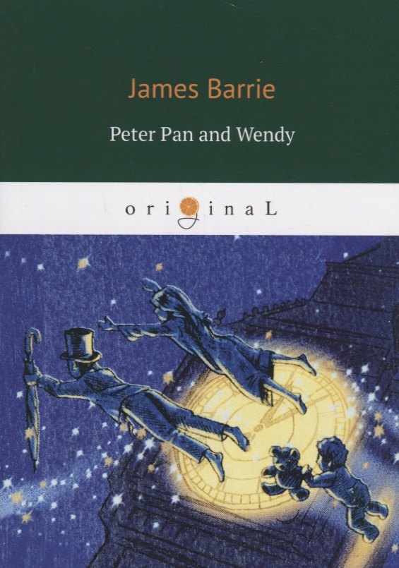 

Peter Pan and Wendy = Питер Пен и Венди: на англ.яз