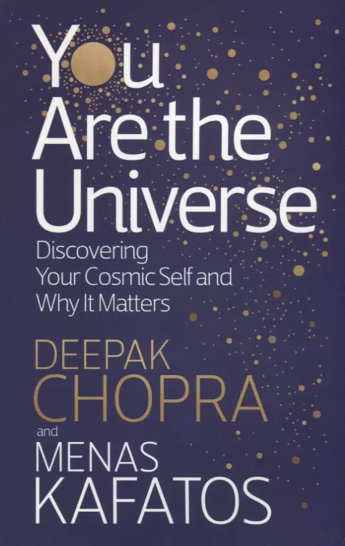 Чопра Дипак, Chopra Deepak - You Are the Universe