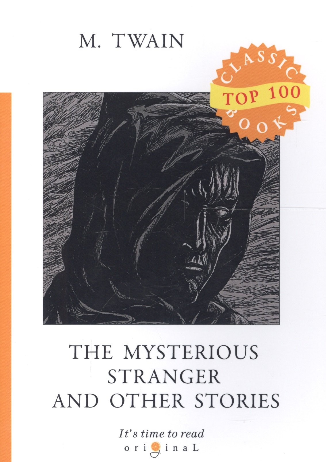 

The Mysterious Stranger and Other Stories