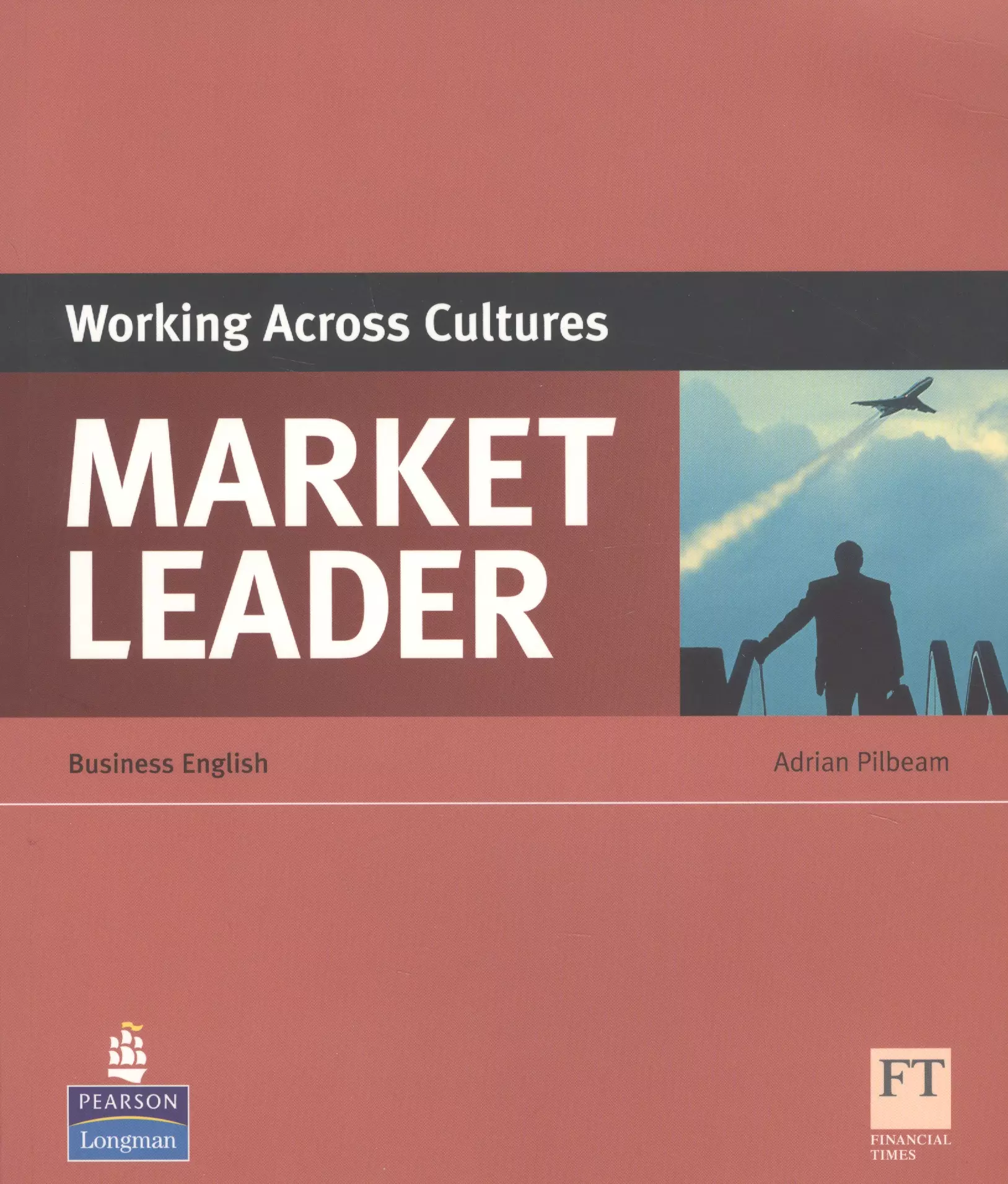 Market leader. Market leader Business English working across Cultures ответы. Market leader Business English. Market leader Business English course. Working across Cultures.