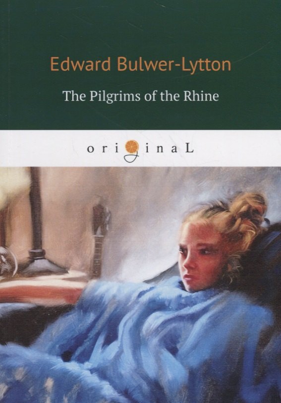 

The Pilgrims of the Rhine = Рейнские пилигримы