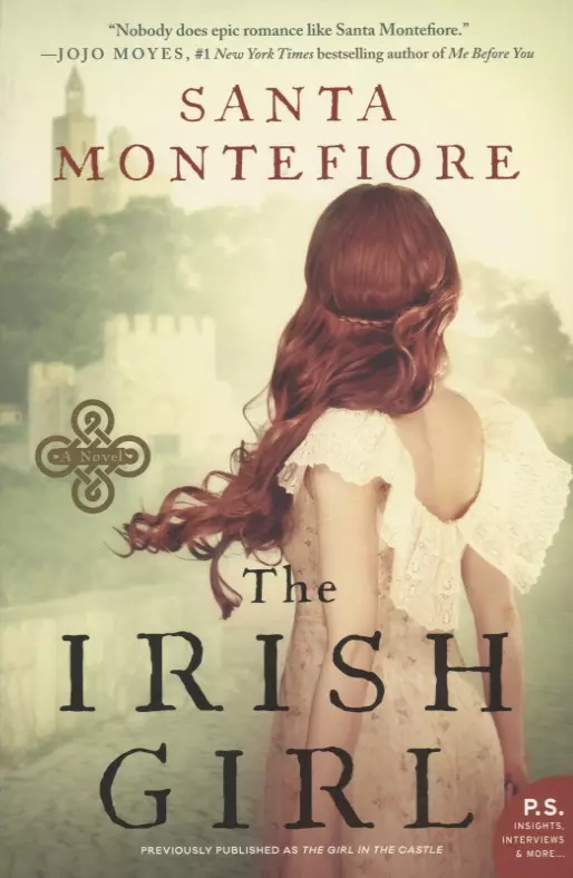 Montefiore Santa - The Irish Girl. A Novel