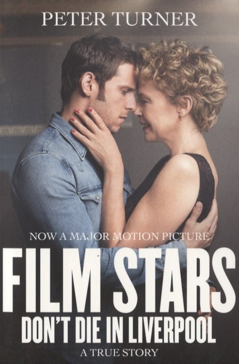 

Film Stars Don't Die in Liverpool: A True Story