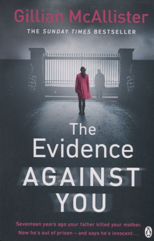 

The Evidence Against You