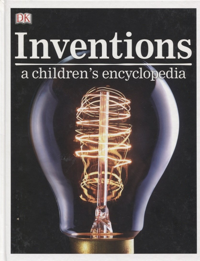 

Inventions. A Children`s Encyclopedia