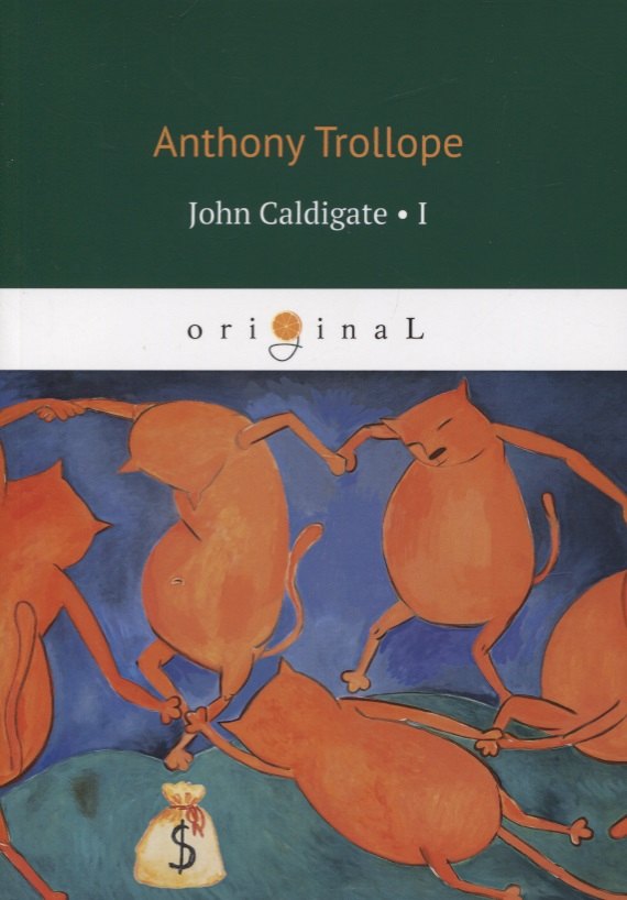 

John Caldigate. Volume 1