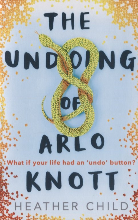 

The Undoing of Arlo Knott