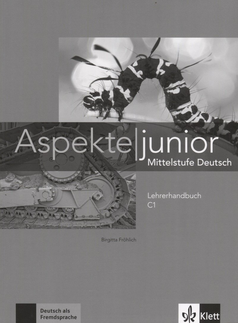 

Aspekte junior. Mittelstufe Deutsch. Lehrerhandbuch C1