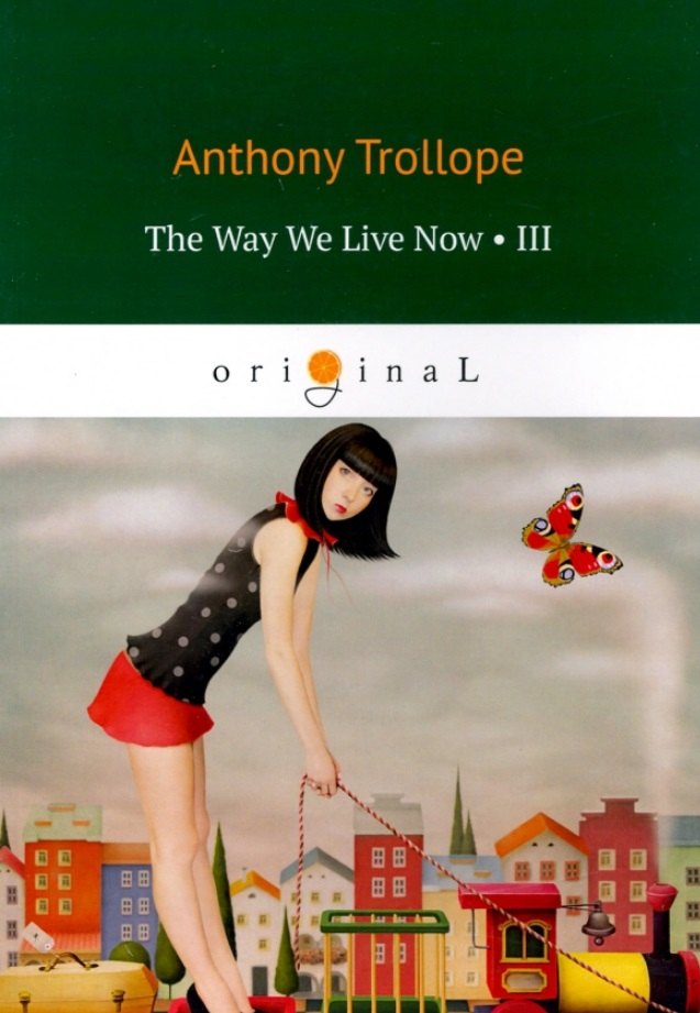 

The Way We Live Now III