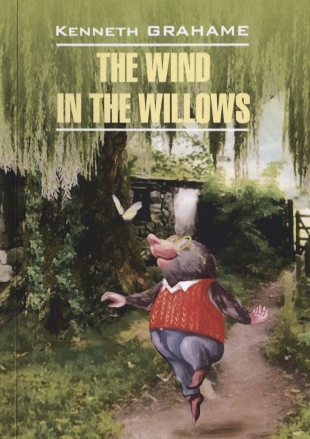

The Wind in the Willows / Ветер в ивах