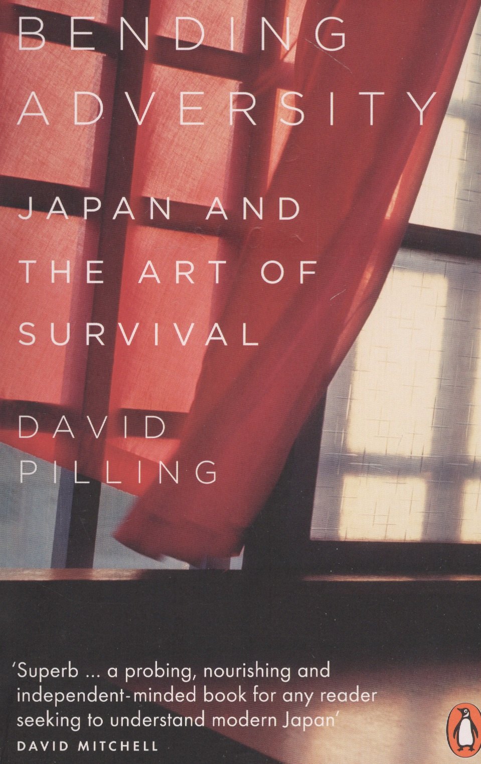 

Bending Adversity. Japan and the Art of Survival