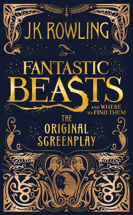 Роулинг Джоан Кэтлин - Fantastic Beasts and Where to Find Them. The Origilal Screenplay