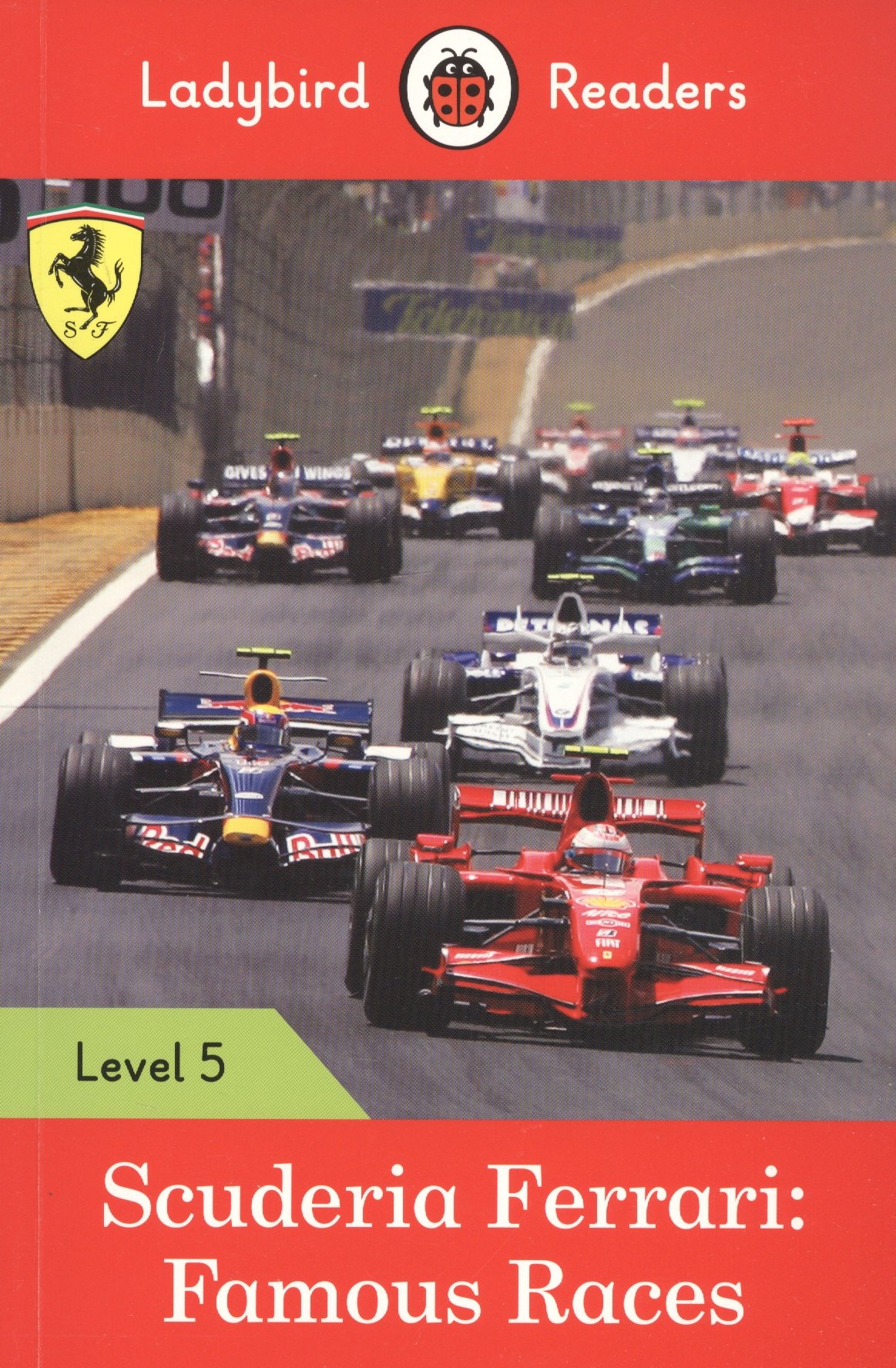 

Scuderia Ferrari: Famous Races. Ladybird Readers. Level 5