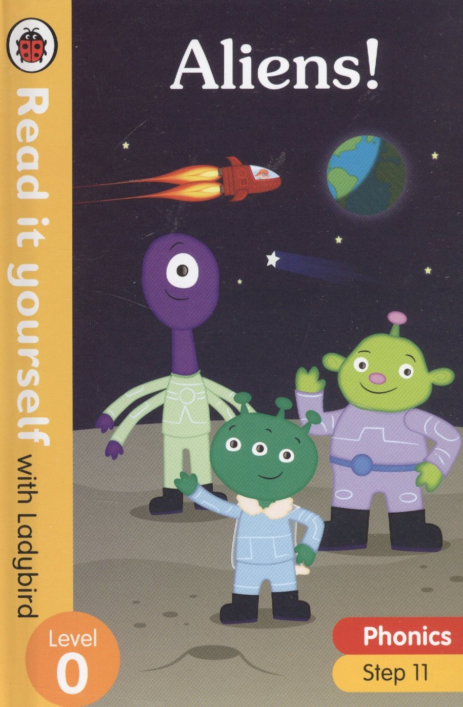 

Aliens! Read it yourself with Ladybird. Level 0. Step 11