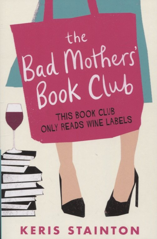 

The Bad Mothers' Book Club