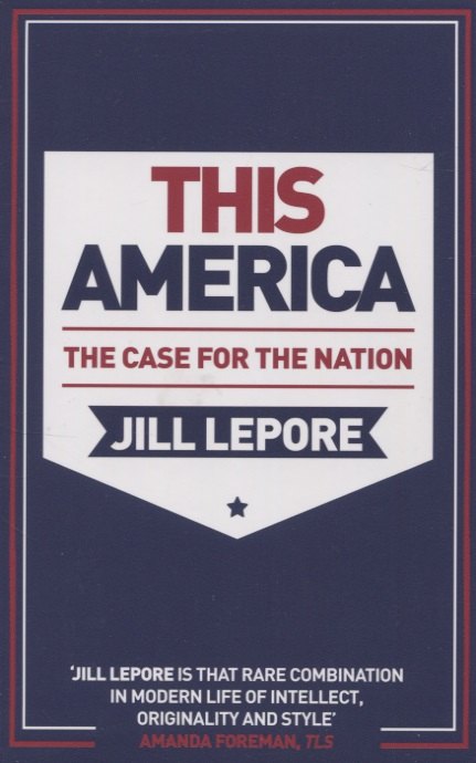 

This America: The Case for the Nation