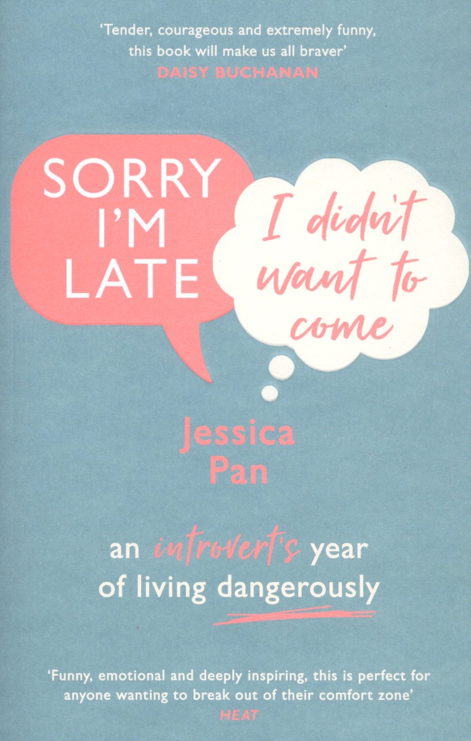 

Sorry I'm Late, I Didn't Want to Come