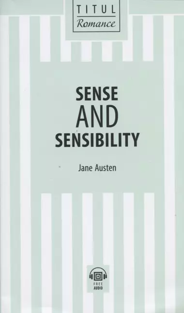 Остен Джейн - Sense and Sensibility / Разум и чувства: книга для чтения на английском языке