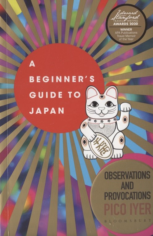 

A Beginner's Guide to Japan. Observations and Provocations