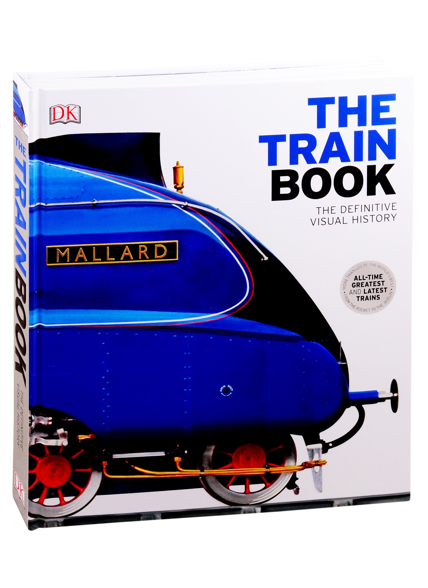 

The Train Book. The Definitive Visual History The Train Book. The Definitive Visual History