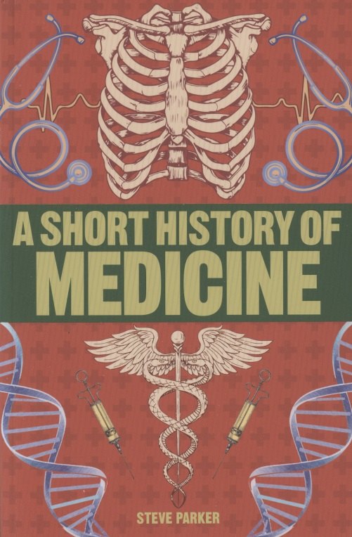 

A Short History of Medicine