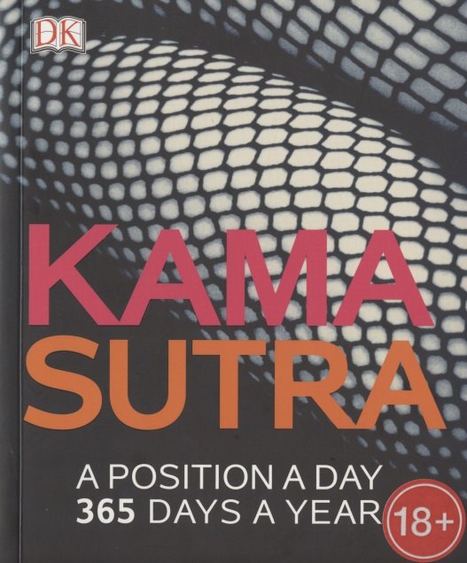 

Kama Sutra A Position A Day 265 Days a Year