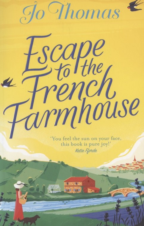 

Escape to The French Farmhouse