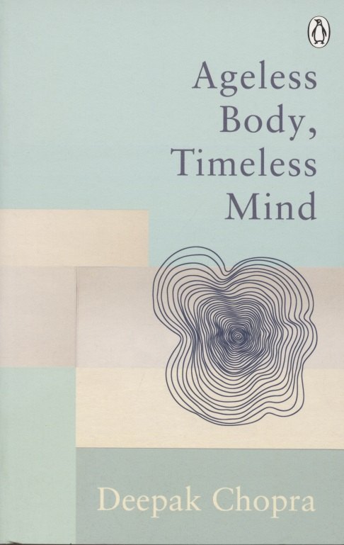 

Ageless Body, Timeless Mind