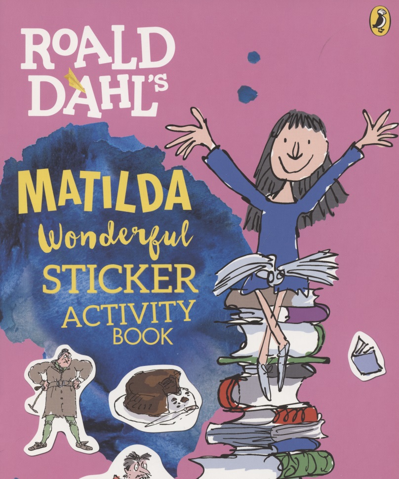 Даль Роалд - Matilda Wonderful. Sticker Activity Book