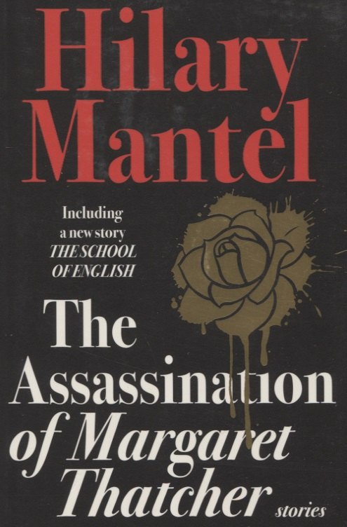 

The Assassination of Margaret Thatcher