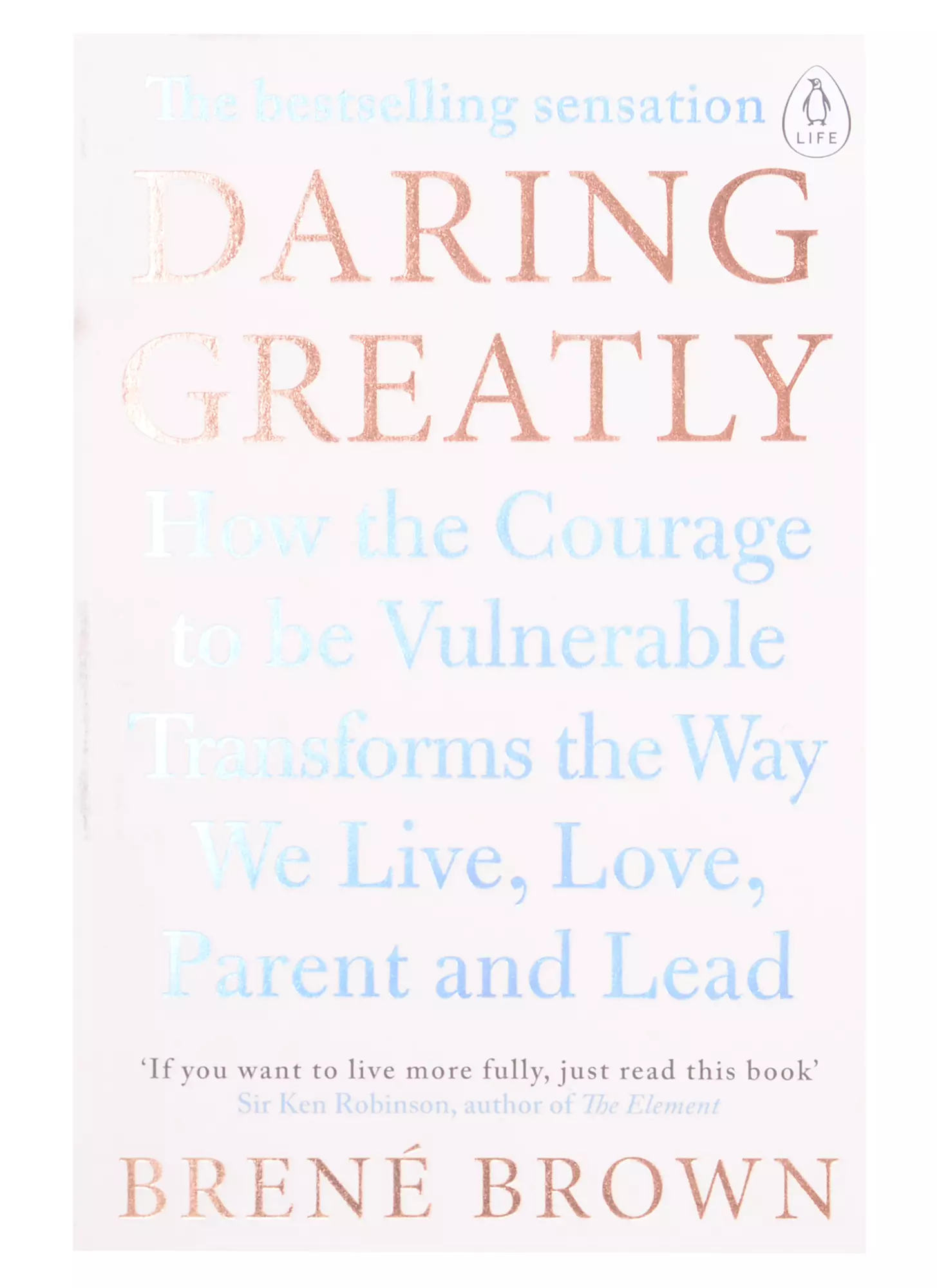 Браун Брене - Daring Greatly: How the Courage to be Vulnerable Transforms the Way We Live, Love, Parent and Lead