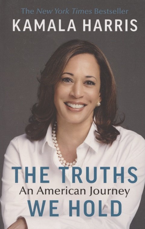 

The Truths We Hold: An American Journey