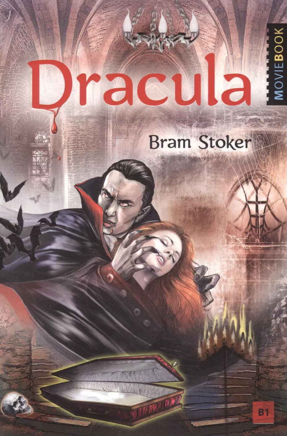 Стокер Брэм - Dracula. Дракула. Книга для чтения на английском языке. Уровень В1