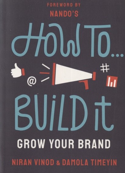 

How To... Build It: Grow Your Brand