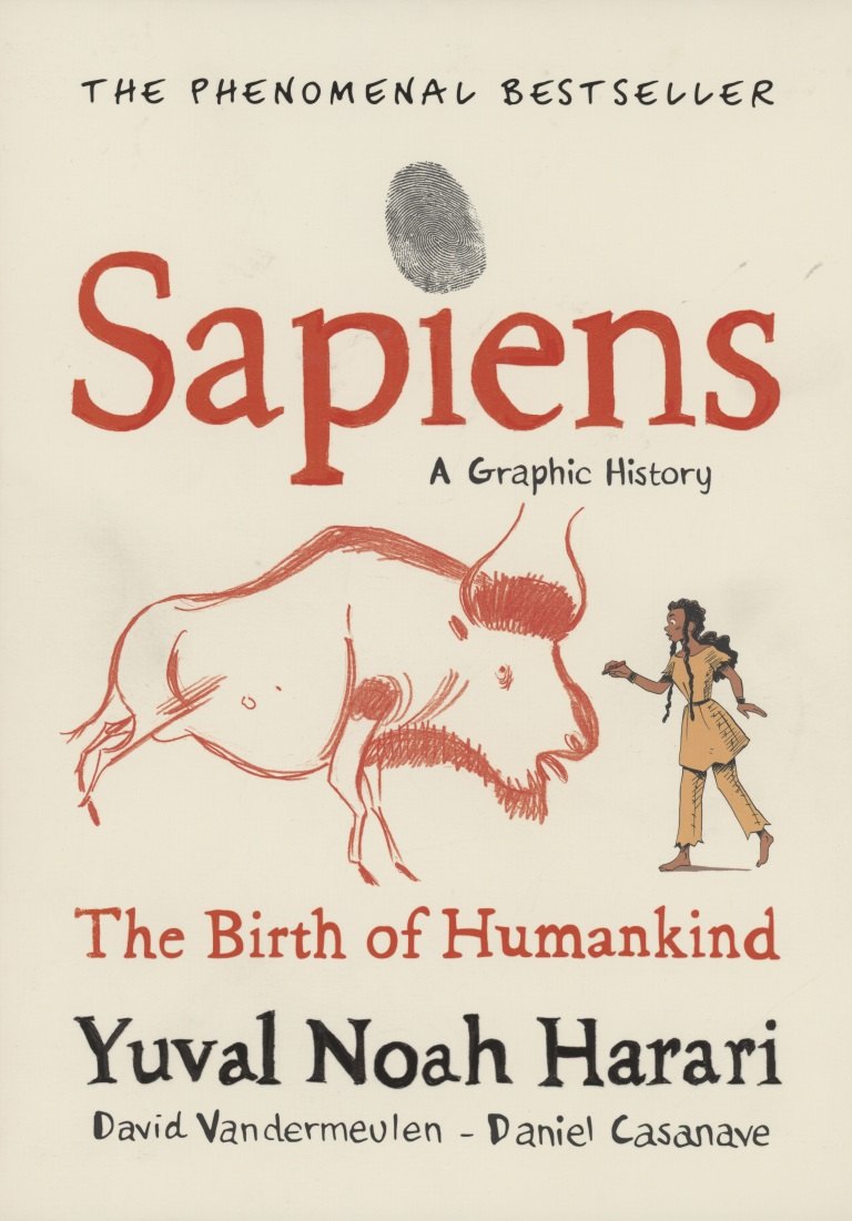 

Sapiens A Graphic History. Volume 1. The Birth of Humankind