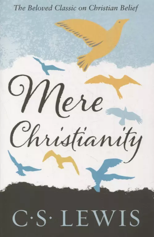 Lewis C.S. - Mere christianity