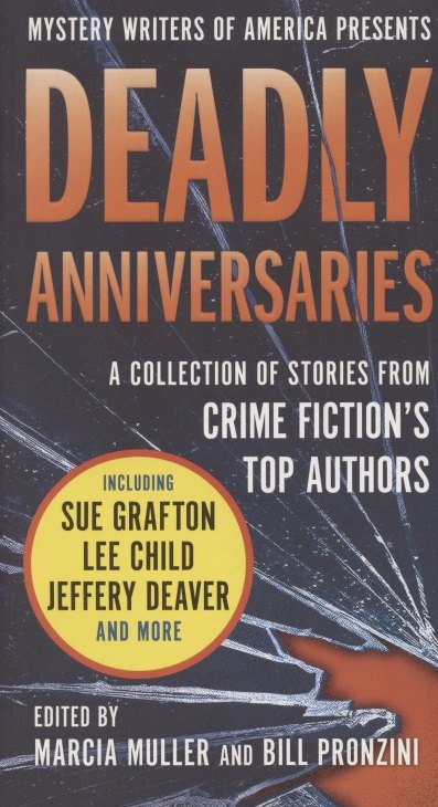 

Deadly Anniversaries. Mystery Writers of America's 75th Anniversary Anthology