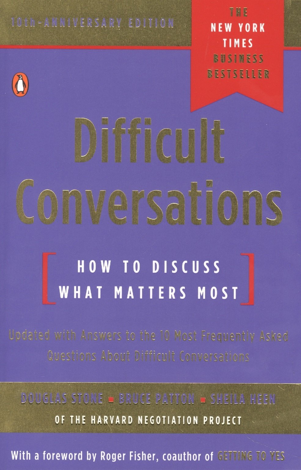 

Difficult Conversations. How to Discuss What Matters Most