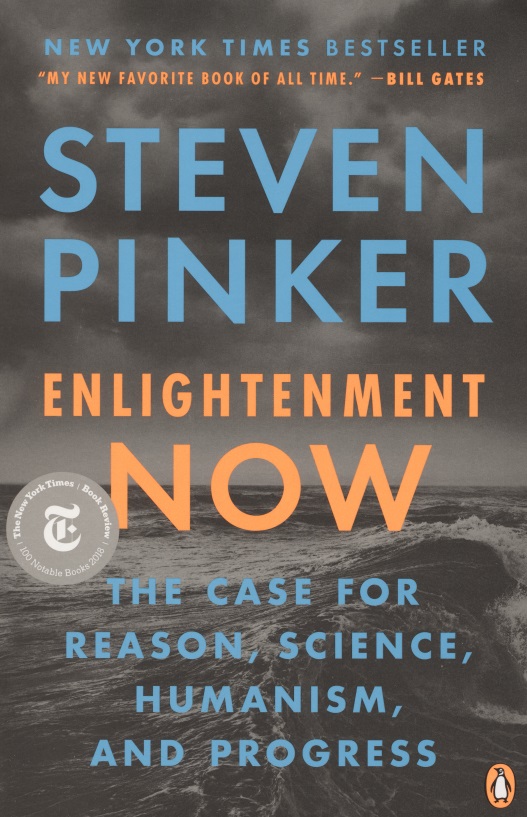 Пинкер Стивен - Enlightenment Now. The Case for Reason, Science, Humanism and Progress