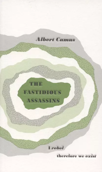 Camus Albert - The Fastidious Assassins