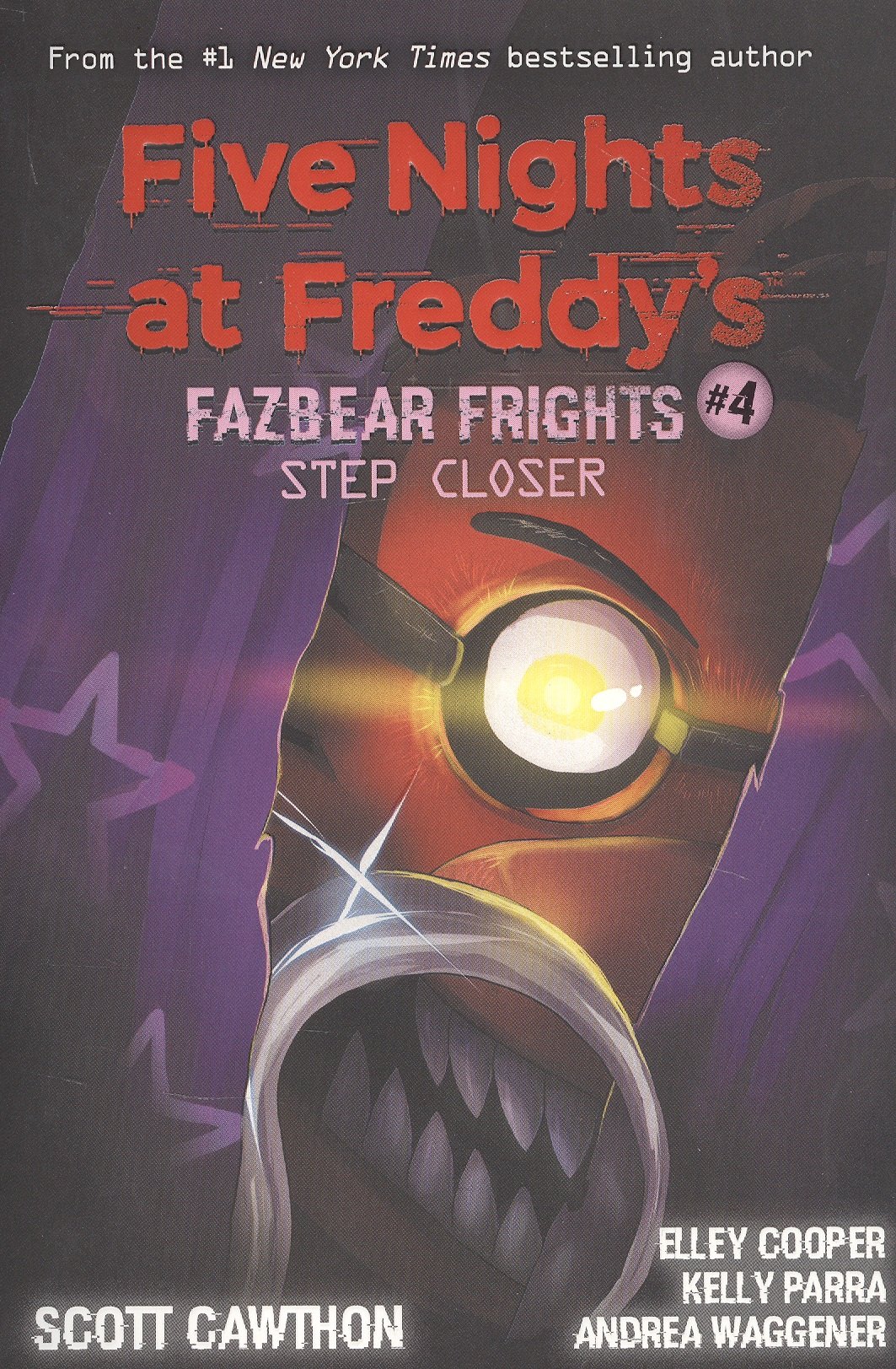 

Five nights at freddy's: Fazbear Frights #4. Step Closer