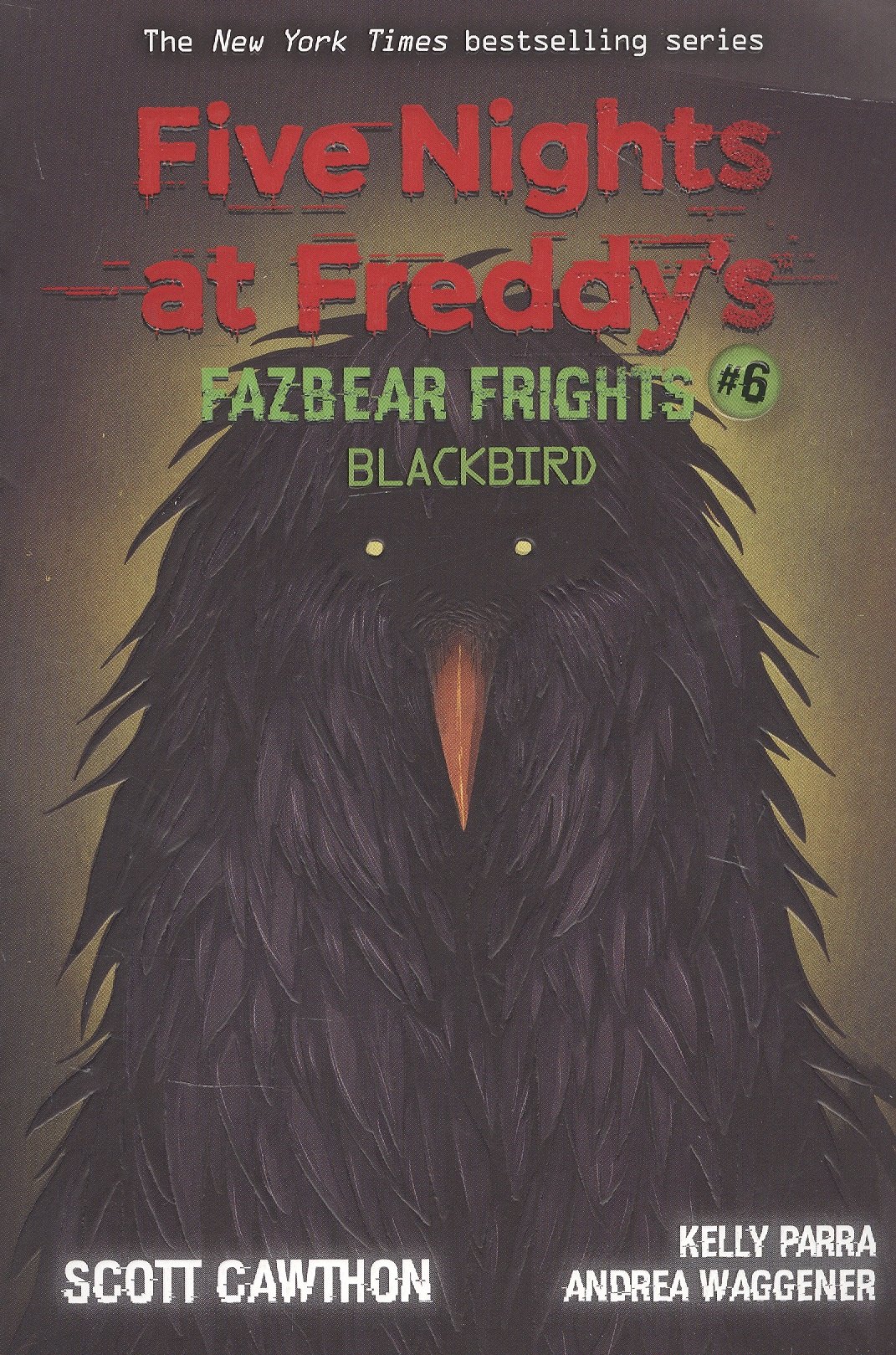 

Five nights at freddy's: Fazbear Frights #6. Blackbird