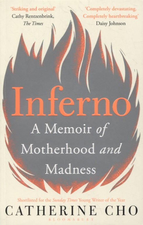 

Inferno: A Memoir of Motherhood and Madness