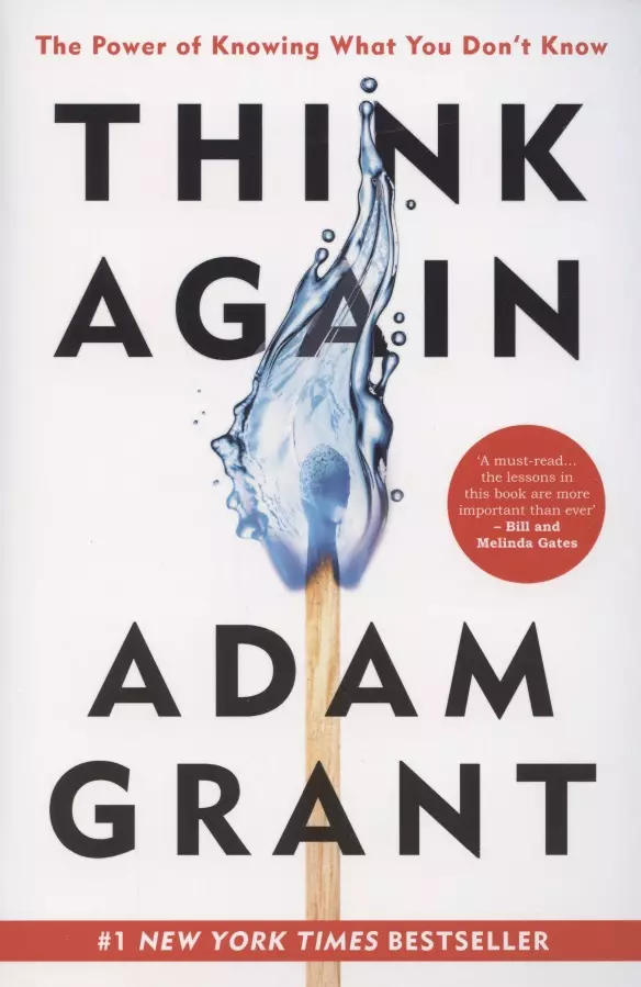 Grant Adam - Think Again. The Power of Knowing What You Don't Know