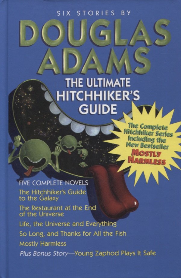 

The Ultimate Hitchhiker's Guide to the Galaxy