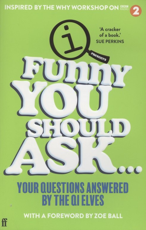 

Funny You Should Ask… Your Questions Answered