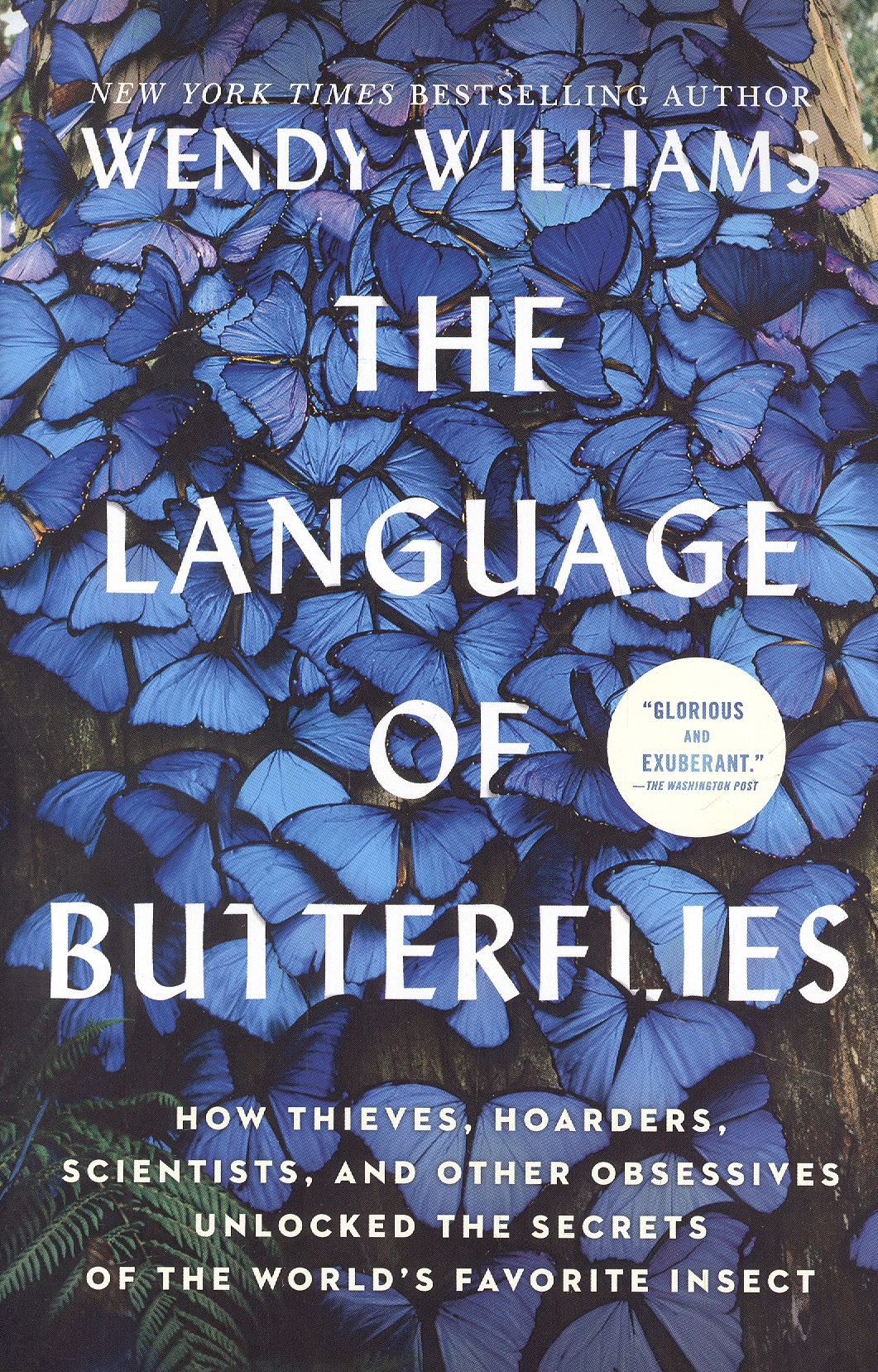 Уильямс Венди - The Language of Butterflies: How Thieves, Hoarders, Scientists, and Other Obsessives...
