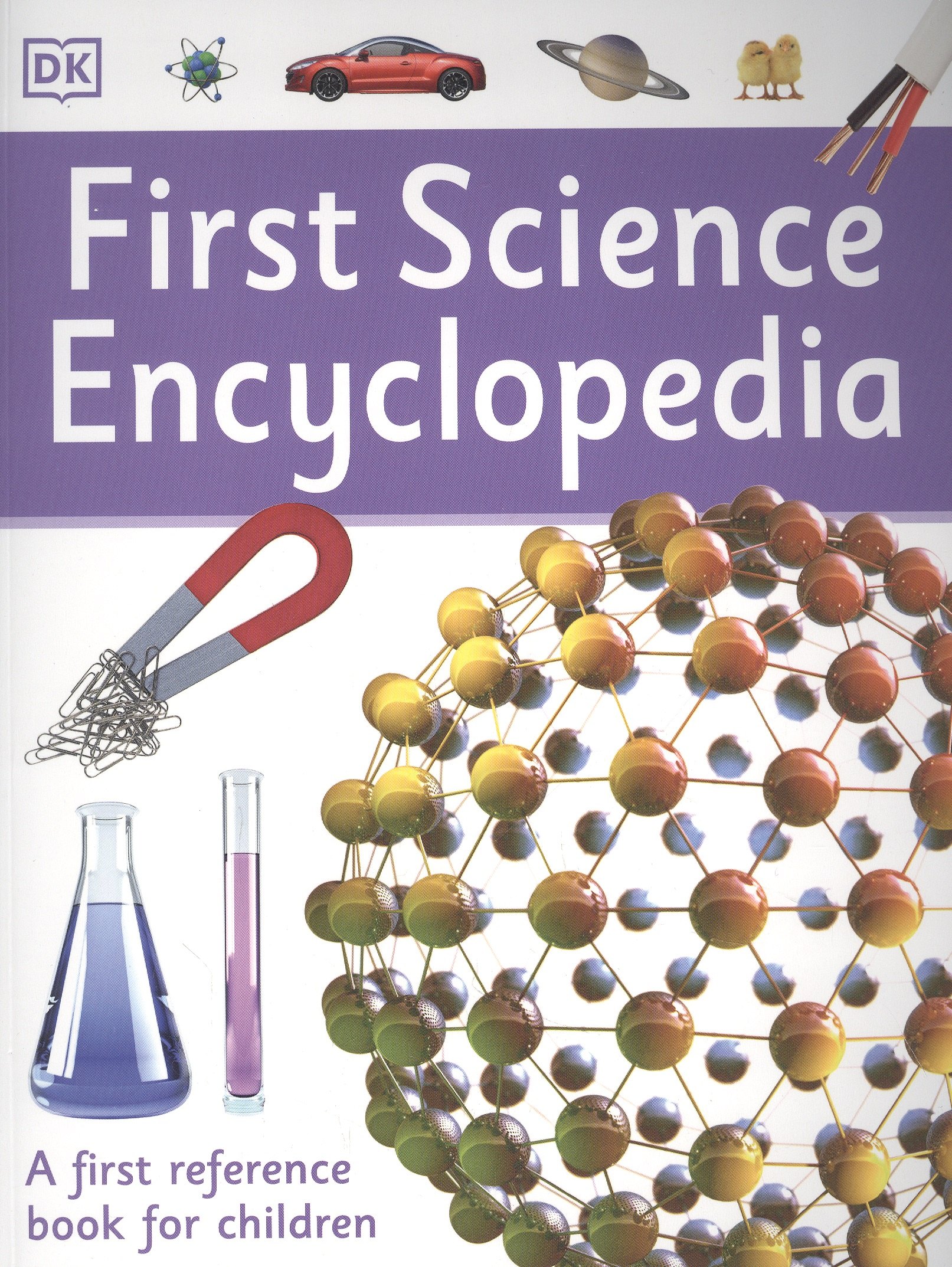 

First Science Encyclopedia: A First Reference Book for Children