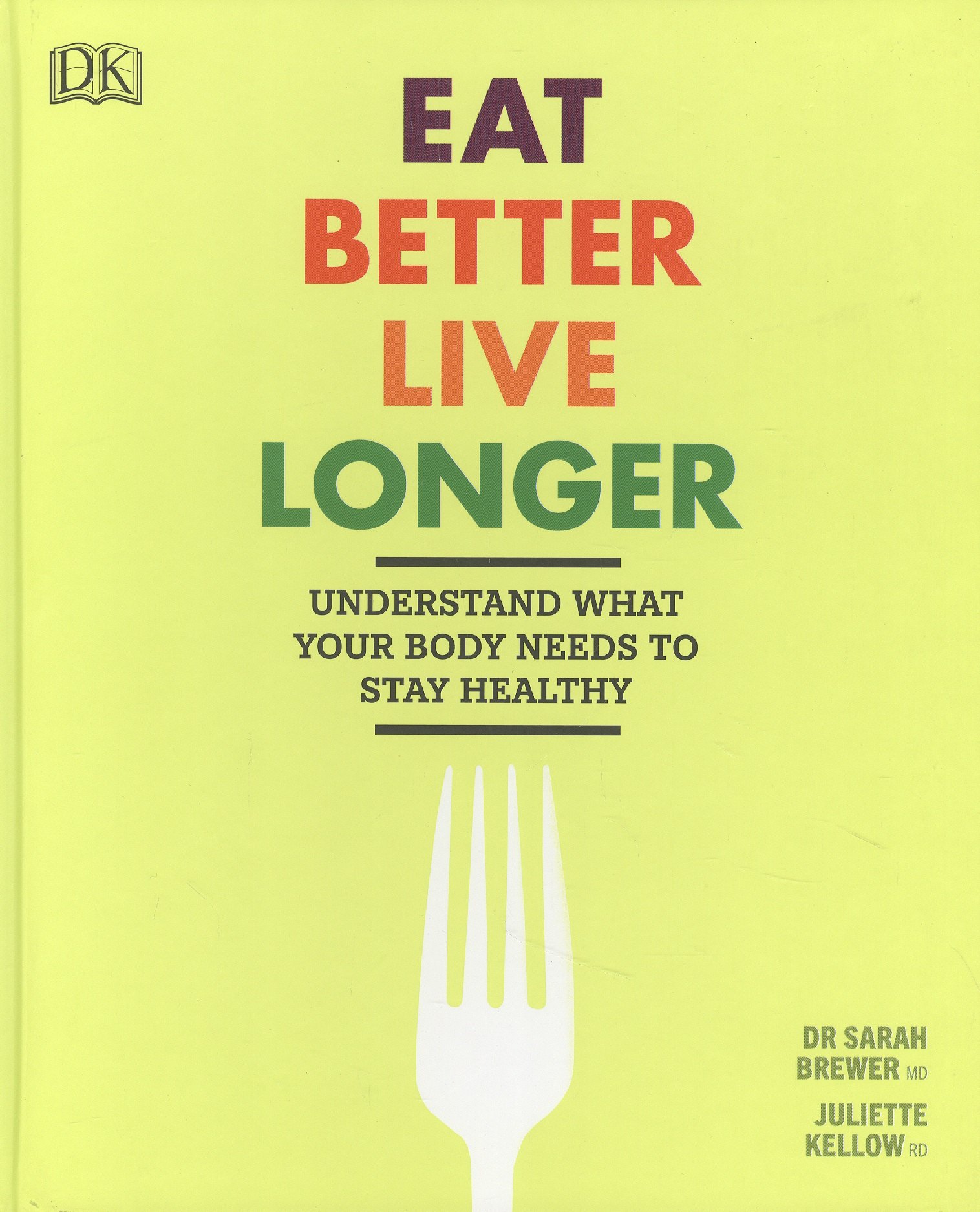 

Eat Better, Live Longer: Understand What Your Body Needs to Stay Healthy