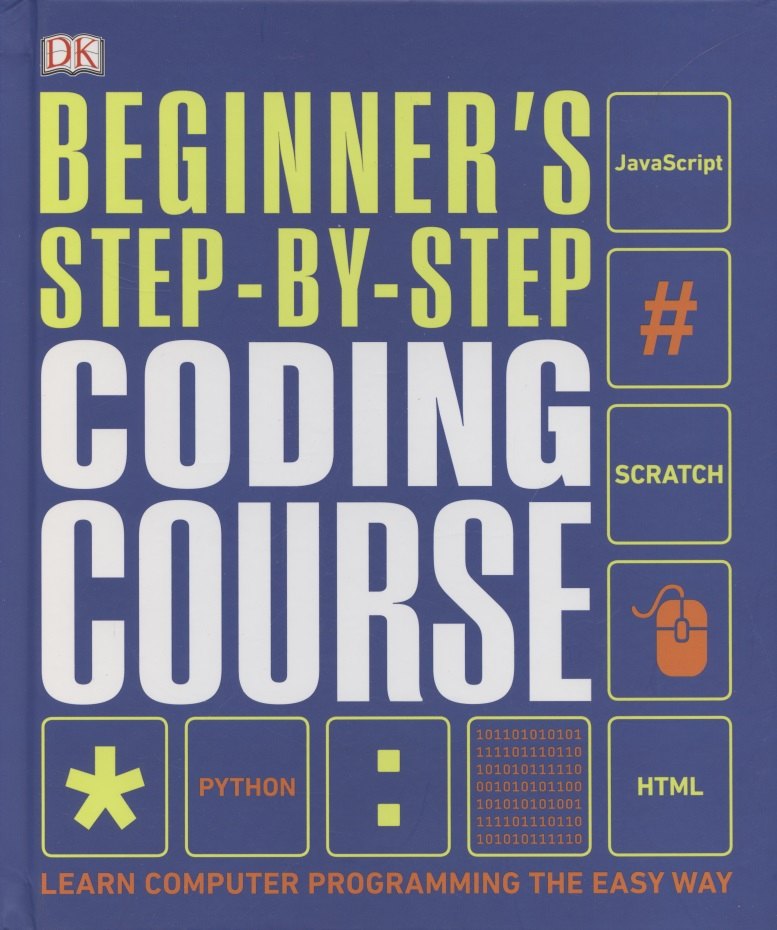 

Beginners Step-by-Step Coding Course. Learn Computer Programming the Easy Way